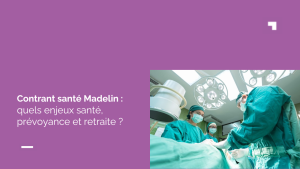 Contrat santé Madelin indépendant