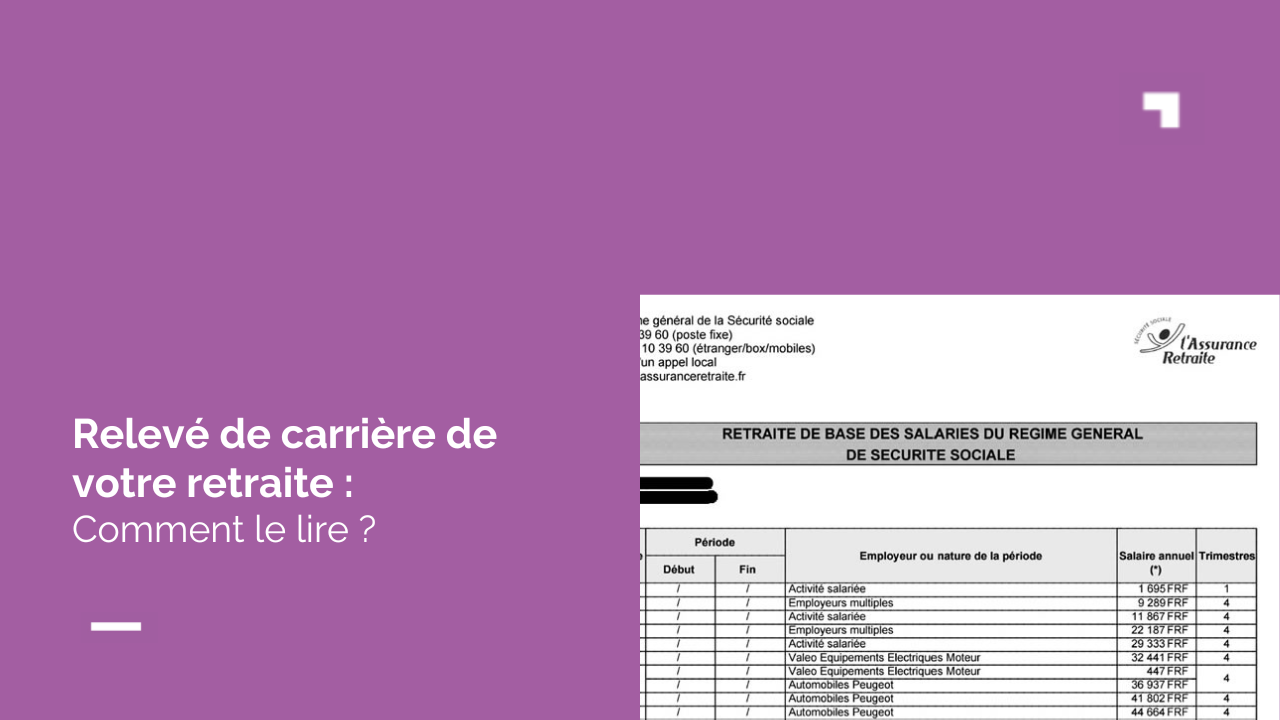 Relevé de carrière retraite : comment le lire ligne par ligne ?