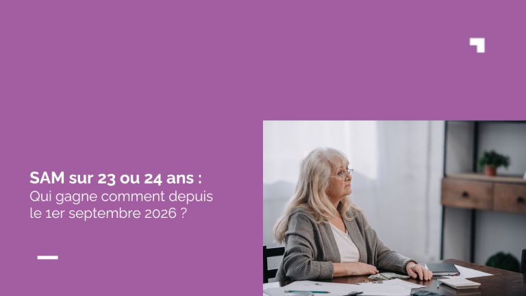 SAM sur 23 ou 24 ans : qui gagne combien avec la nouvelle règle du 1er septembre 2026 ?